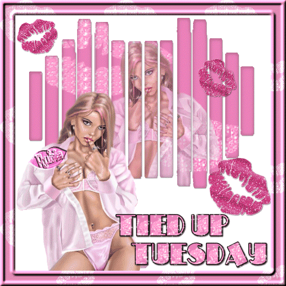 TIED UP TUESDAY-ROSA