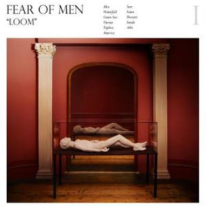 photo fear-of-men-loom-album-cover-press-300_zps5133d8fa.jpg